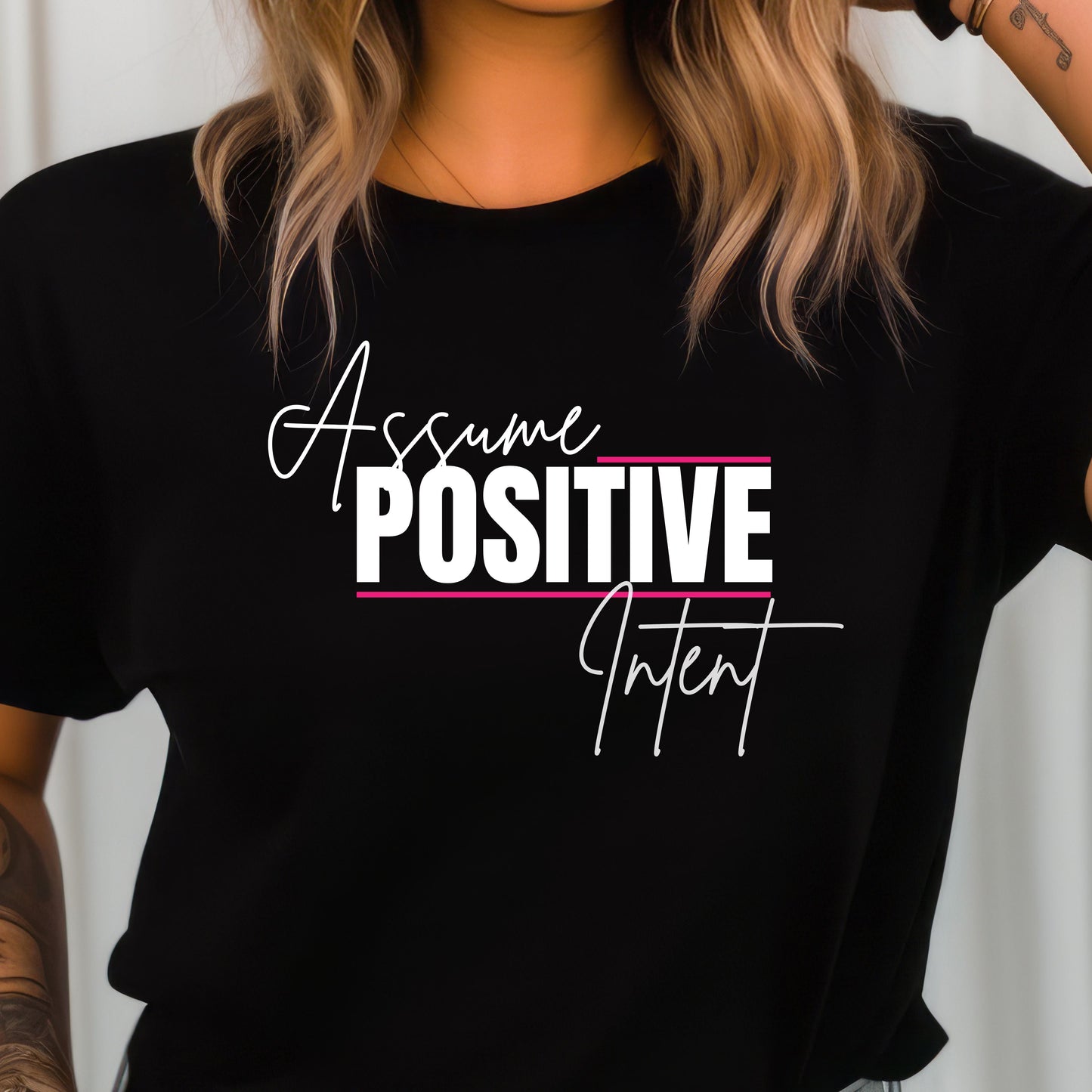 Assume Positive Intent Tee