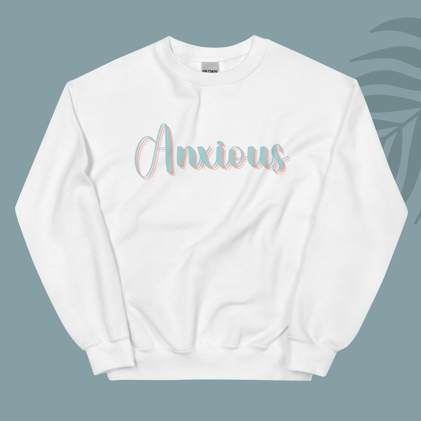 Anxious Sweatshirt