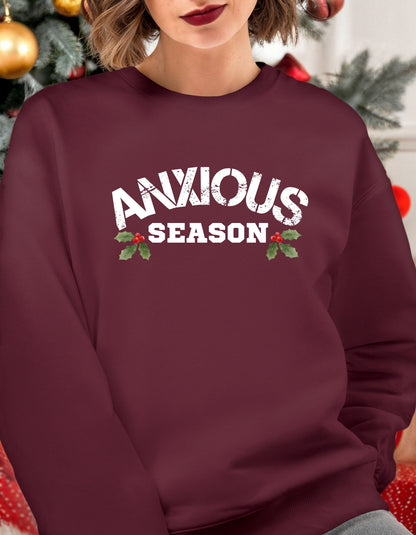 Anxious Season Sweatshirt