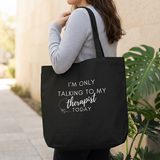 I'm Only Talking To My Therapist Today Eco Tote Bag