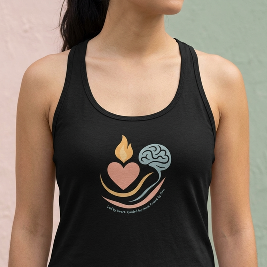 Led by heart. Guided by mind. Fueled by fire. Tank Top
