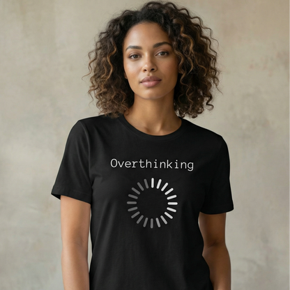Overthinking Tee