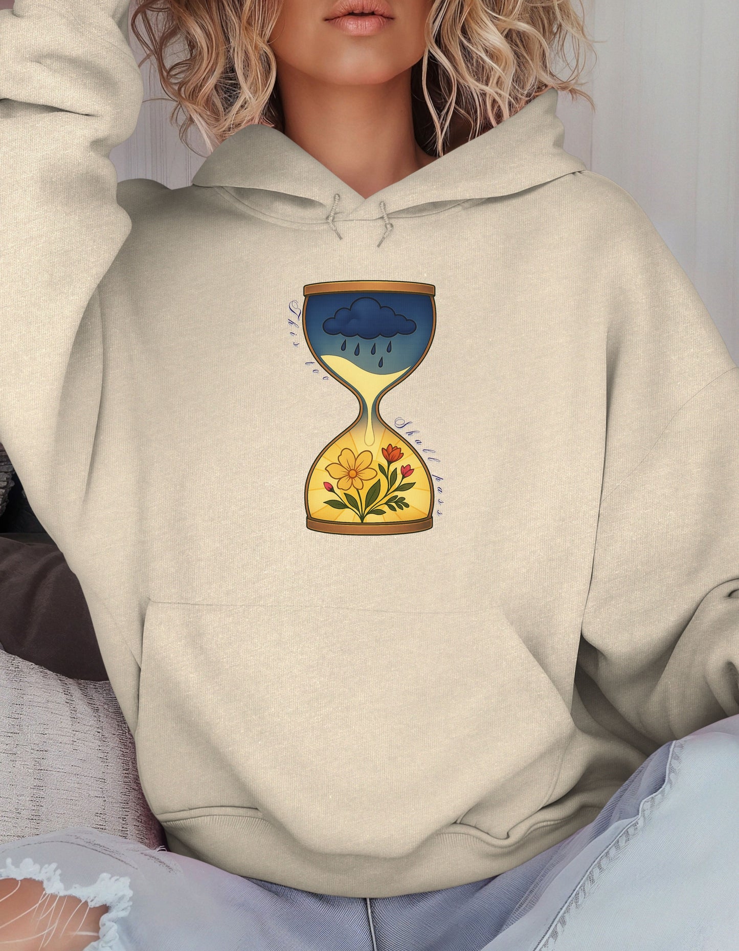 This Too Shall Pass Hoodie