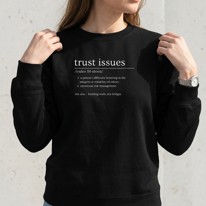 Trust Issues Crewneck Sweatshirt