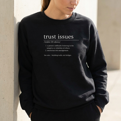 Trust Issues Crewneck Sweatshirt