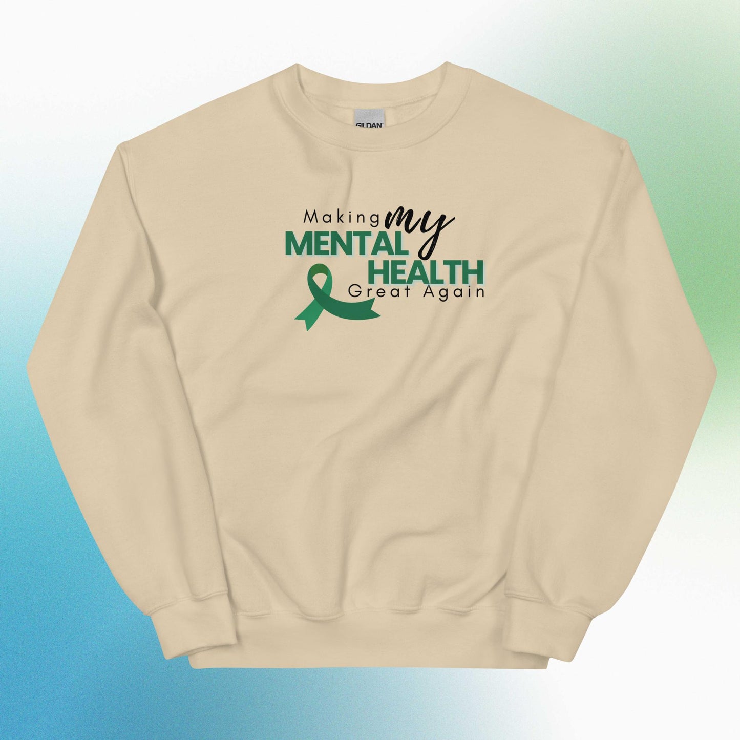 Making My Mental Health Great Again Sweatshirt