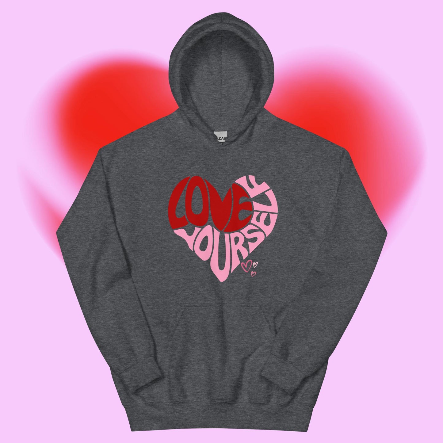 Love Yourself Hoodie