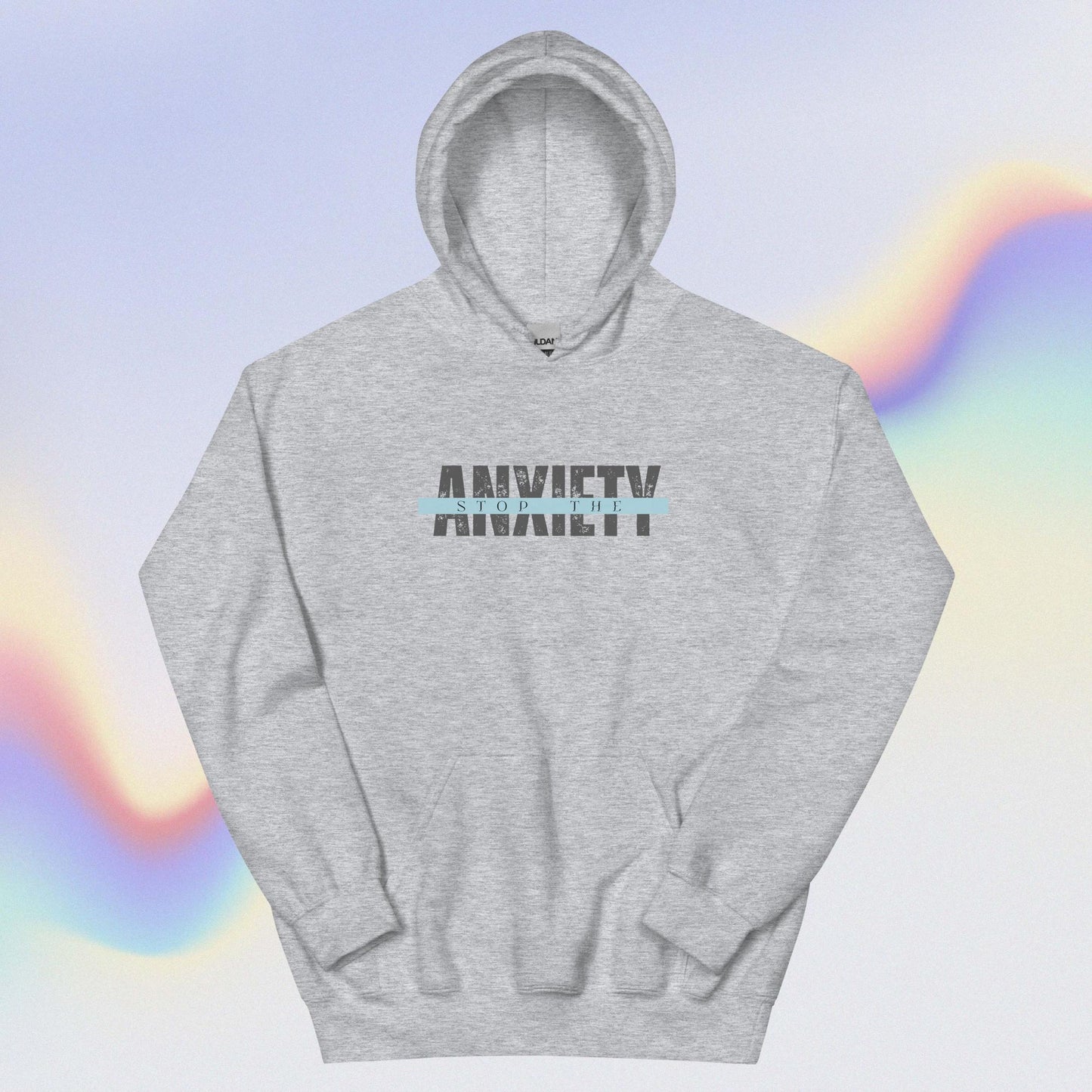 Stop the Anxiety Hoodie