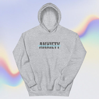 Stop the Anxiety Hoodie