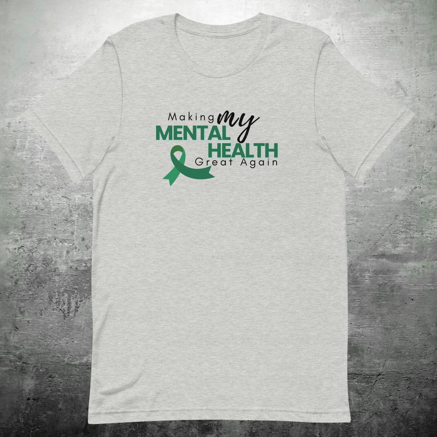 Making My Mental Health Great Again T-shirt