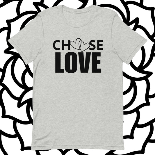 Choose Love T-Shirt