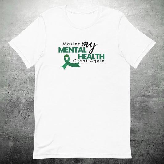 Making My Mental Health Great Again T-shirt